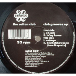Cotton Club - Club Grooves EP (Nu Jack / In My House / Outrage / Dowhatchawanna (Turn It Up Mix)