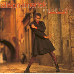 Alison Limerick - And Still I Rise (10 Tracks LP) Where Love Lives / Make It On My Own / Hear My Call