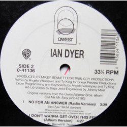 Ian Dyer - No For An Answer (Extended Mix / Radio Version) / I Dont Wanna Get Over This Feeling
