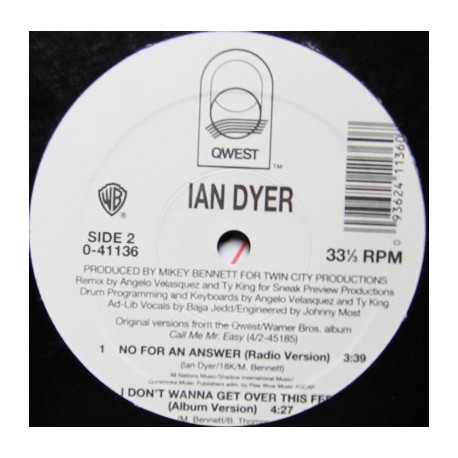 Ian Dyer - No For An Answer (Extended Mix / Radio Version) / I Dont Wanna Get Over This Feeling
