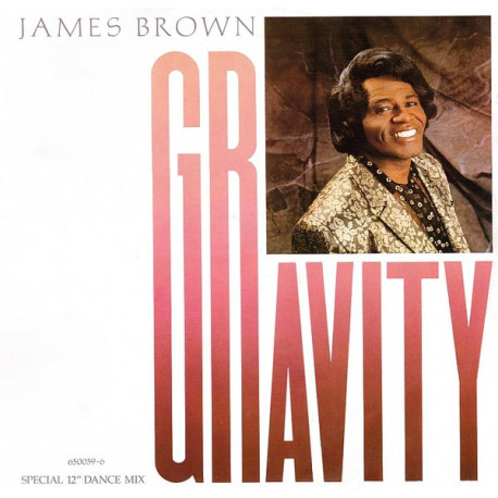 James Brown - Gravity (Extended Dance Mix / Dub Mix) / The Big G (Dig This Mess) 12" Vinyl Record