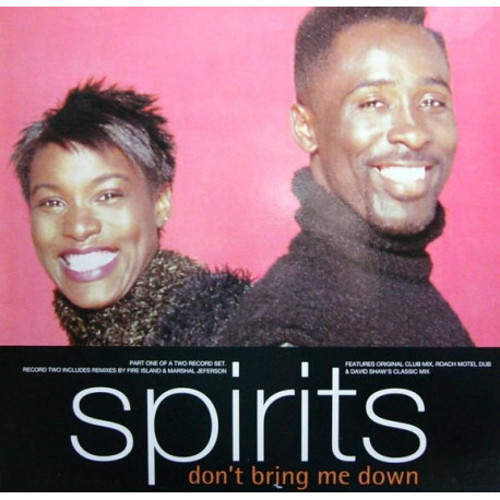 Spirits - Dont Bring Me Down (Club Mix / Roach Motel Dub / Dave Shaw Classic Mix / Marshall Jefferson Iron Dub)