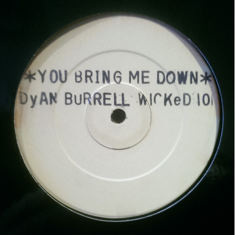Dyan Burrell - You Bring Me Down (Mix 1 / Mix 2) / Unknown Title (2 Mixes)