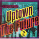 Uptown - The Future (9 Track LP) Featuring Guy / Jeff Redd / Jodeci / Heavy D & The Boys / Father MC / Finesse & Synquis