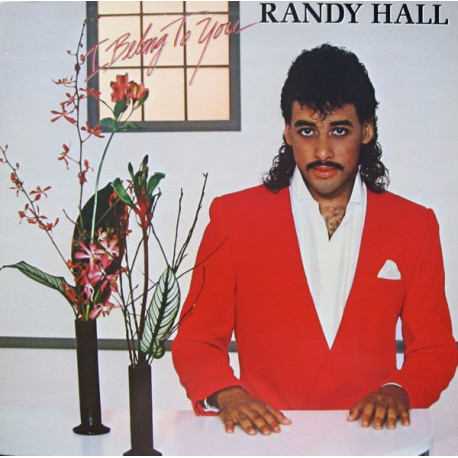Randy Hall - I Belong To You (9 Track LP) Ive Been Watching You / Feel My Eyes / I Want To Touch You / Shes My Little Star
