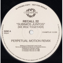Recall 22 - Subimos Juntos (We Rise Together) Perpetual Motion Remix / Big Juans Viagra Workout (12" Vinyl Promo)