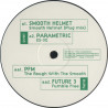 PFM - The Rough With The Smooth / Future 3 - Fumble Free / Smooth Helmet - Smooth Helmet (Plug Mix) / Parametric - ES-30