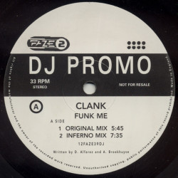 Clank - Funk Me (Original Mix / Inferno Mix / Trilogys Acid Mix / Trilogys Dub) 12" Vinyl Promo