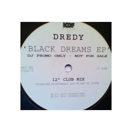 Dredy - Black Dreams EP (Club Mix / King Ting Club Mix / Mental Flight Club Mix) Vinyl Promo