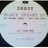 Dredy - Black Dreams EP (Club Mix / King Ting Club Mix / Mental Flight Club Mix) Vinyl Promo