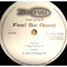 Zero Vu - Feel So Good (Club Mix / Passage Mix / Hybrid Epic Vocal Mix / Dub / The Journey / Breakfast House Mix) Double Vinyl