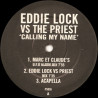 Eddie Lock Vs The Priest - Calling My Name (Ruff Driverz Mix / Phil Kelsey Mix / Marc Et Claude Mix / Acappella)