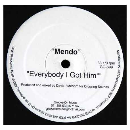 Mendo - Everybody I Got Him (2 Mixes) Vinyl Promo