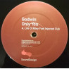 Godwin - Only You (Life Of Riley Fuel Injected Dub) Vinyl Promo
