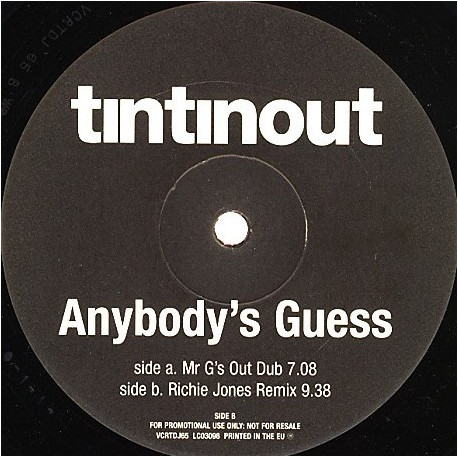 Tin Tin Out - Anybodys Guess (Mr Gs Out Dub / Richie Jones Remix) Vinyl Promo
