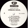 Urban Soul - He's Always (Sasha Full Music Mix / Sasha String Mix / Sasha Dub / Alternative Bass Mix / R Rated Mix / FX Mix)