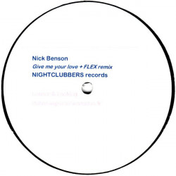 Nick Benson Feat DJ Flex - Give Me Your Love (Long Version / Radio Mix / Acappella / DJ Flex Remix) Promo