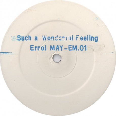 Errol May - Such A Wonderful Feeling (2 Mixes) Promo