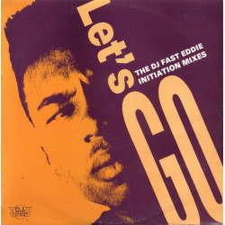 DJ Fast Eddie - Lets Go (My Favourite Mix / Who Done It Mix / Dont U Want Some More / Joe Smooth Mix)