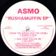 Asmo - Rushamuffin EP (Rush The Dance feat MC Excel / Dannys Dub / Run Come Follow Me / Security)