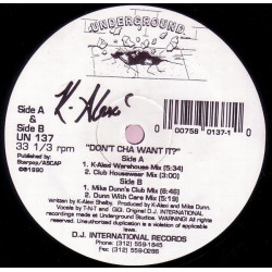 K Alexi - Dont Cha Want It (Warehouse Mix / Club Housewear Mix / Mike Dunn Club Mix / Dunn With Care Mix)