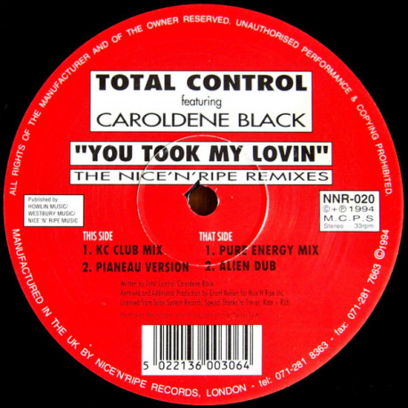 Total Control Feat Caroldene Black - You Took My Lovin (KC Club Mix / Pianeau Version / Pure Energy Mix / Alien Dub)