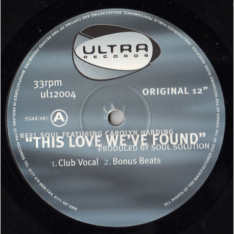 Reel Soul Featuring Carolyn Harding - This Love Weve Found (Club Vocal / Beats / Soul So Deep Dub / Carolynappella)