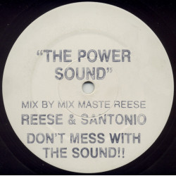 Reese & Santonio - The Sound (The Power Sound) / The Groove That Wont Stop / How To Play Our Music (Remix) / Groovin