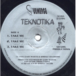 Teknotika - Take Me (Strung Out Mix / Straight Up Vocal Mix / Under Lower Mix / Hardcore Mix / Organic Ghetto Mix)