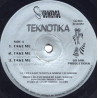 Teknotika - Take Me (Strung Out Mix / Straight Up Vocal Mix / Under Lower Mix / Hardcore Mix / Organic Ghetto Mix)
