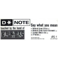 D Note - Say What You Mean (Mantronik Syntax Formula / Mantronik Instrumental / Sunship Selecta Dub / LP Version) Promo
