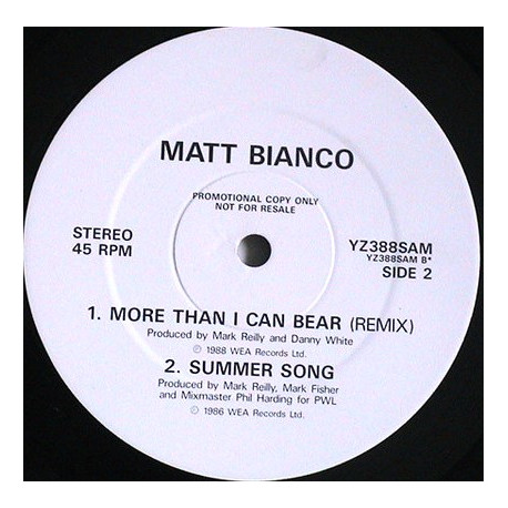 Matt Bianco - More Than I Can Bear (Remix) / Summer Song / Say Its Not Too Late (Vinyl Promo)