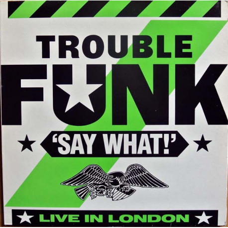 Trouble Funk - Live In London (7 Track LP) Drop The Bomb / Lets Get Small / Pump Me Up / Funk By Numbers / Percussion Solos