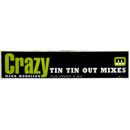 Mark Morrison - Crazy (Longsy D W11 Mix / Tin Tin Out Vocal Mix / Tooley St Dub) Vinyl Promo