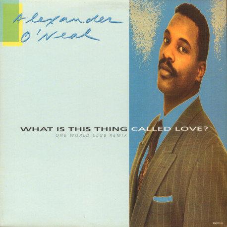 Alexander O Neal - What Is This Thing Called Love (One World Club Mix / One World Dub)