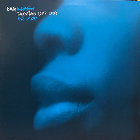 Dag - Righteous (City Pain) US3 Remix / Streetwalker Mix / LP Version (Vinyl Promo)