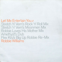Robbie Williams - Let Me Entertain You (2 x 12" Promo Vinyl) 2 Stretch N Vern Mixes / Flex Kru Remix / Amethyst Dub