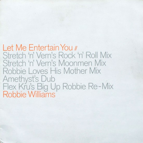Robbie Williams - Let Me Entertain You (2 x 12" Promo Vinyl) 2 Stretch N Vern Mixes / Flex Kru Remix / Amethyst Dub