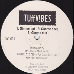 Tuff Vibes - Gimme Dat / Gimme Deep / Gimme Dub (Vinyl Promo)