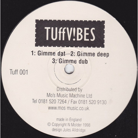 Tuff Vibes - Gimme Dat / Gimme Deep / Gimme Dub (Vinyl Promo)