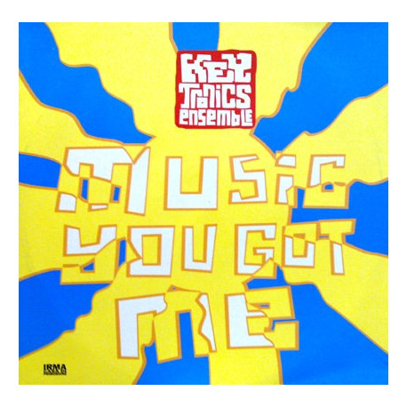 Key Tronics Ensemble - Music You Got Me (77s Club Mix / 88s House Mix / Free Piano) / Anamaria