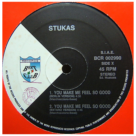 Stukas - You Make Me Feel So Good (Bxtaro Version / Berlin Version / Dolcified Version / Mix To Mix Version)