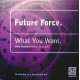 Future Force - What You Want (Marks Epic Vocal / Marks Massive Vocal / Rim Job Dub)