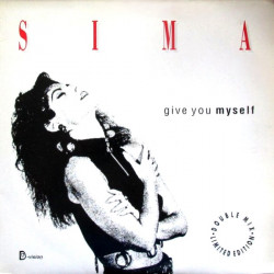 Sima - Give You Myself (Club Mix / Dub / Acappella / Joe T Vannelli Mix / Maxx Suite Version / Ethos Mama Remix / EM Inst)