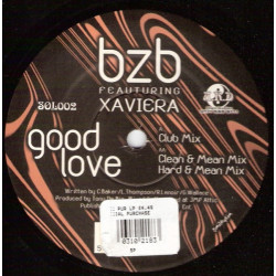 BZB Featuring Xaviera - Good Love (Club Mix / Clean & Mean Mix / Hard & Mean Mix) Vinyl Promo