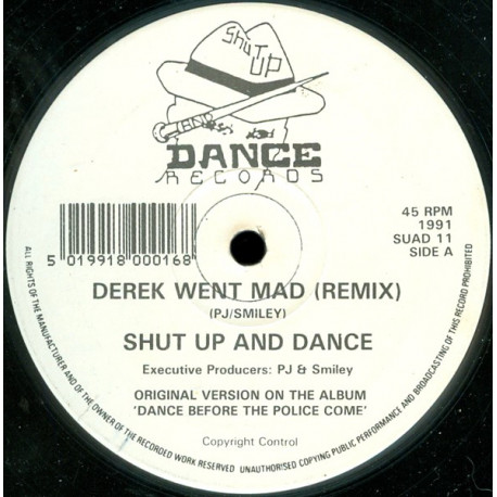 Shut Up And Dance - Derek Went Mad (Remix) / This Town Needs A Sheriff (Remix) Vinyl