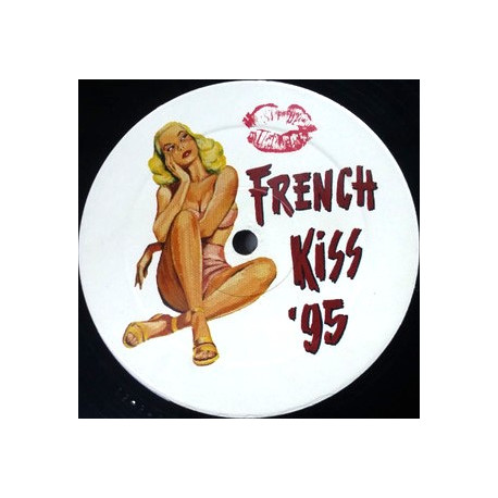 French Kiss - French Kiss '95 (Summer Of Love Mix / Rail Mix) Vinyl