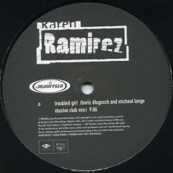 Karen Ramirez - Troubled Girl (Boris Dlugosch Club Mix / Way Out West Remix / Radio Edit) Vinyl Promo