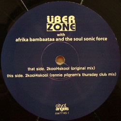Uber Zone With Afrika Bambaataa And The Soul Sonic Force - 2kool4skool (Original Mix / Rennie Pilgrem Thursday Club Mix)