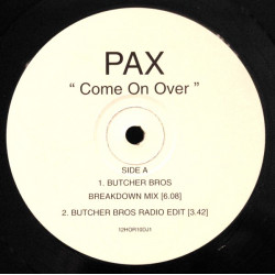 PAX - Come On Over (6 Butcher Brothers Mixes) Vinyl Promo
